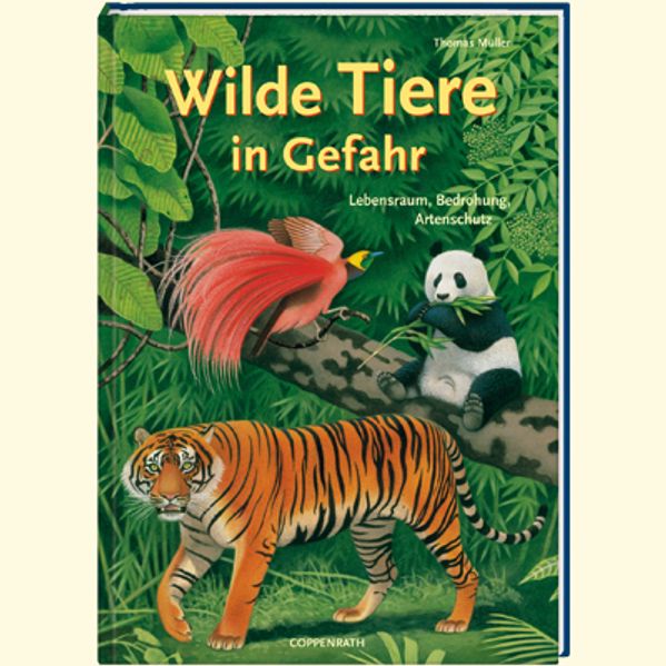 Thomas Müller Müller Wilde Tiere in Gefahr