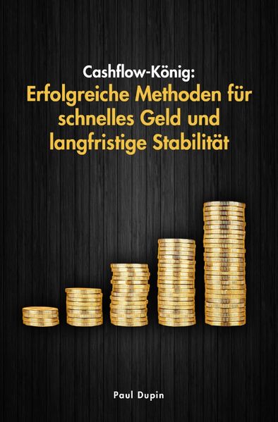 Paul Dupin Dupin Cashflow-König: