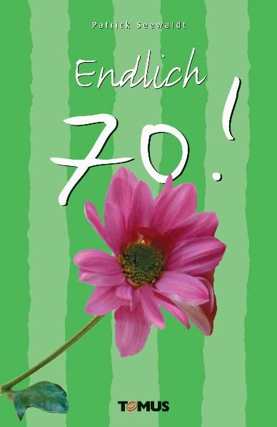 Patrick Seewaldt Seewaldt Endlich 70!