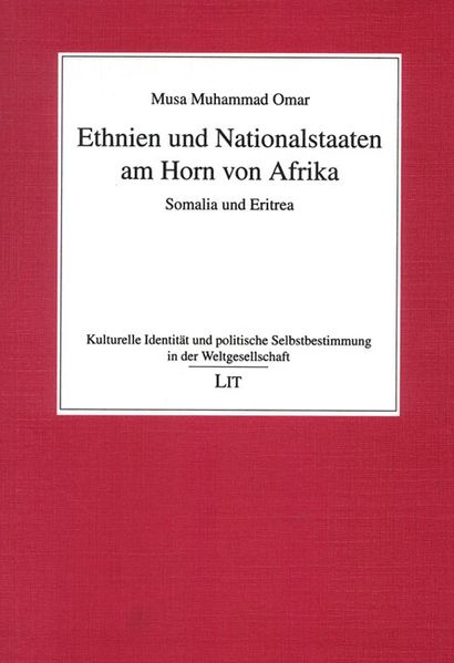 Musa M Omar Omar Ethnien und Nationalstaaten am Horn von Afrika