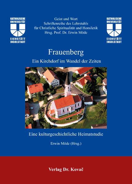  Möde Frauenberg: Ein Kirchdorf im Wandel der Zeiten