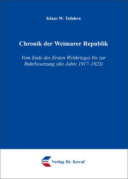 Klaus W. Tofahrn Tofahrn Chronik der Weimarer Republik