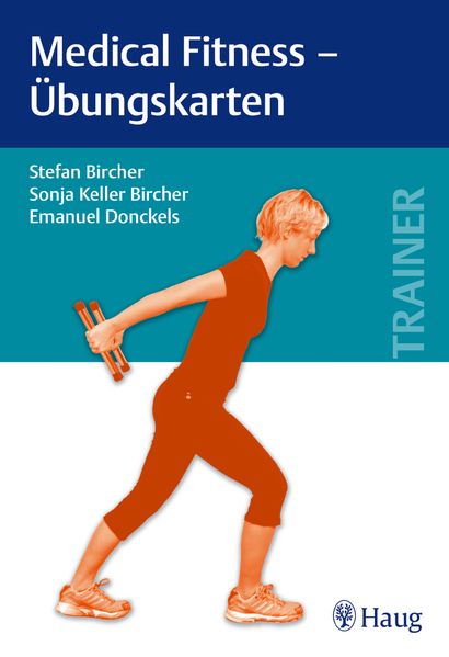 Stefan Bircher Bircher Medical Fitness - Übungskarten