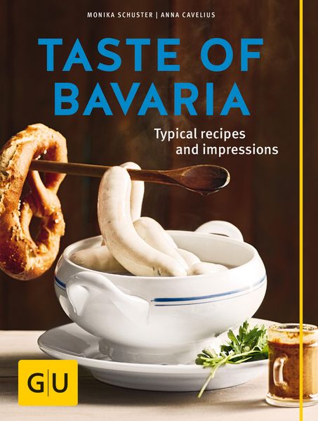Monika Schuster Anna Cavelius Schuster Taste of Bavaria