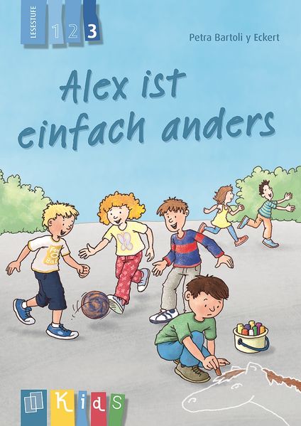 Petra Bartoli y Eckert Bartoli y Eckert Alex ist einfach anders – Lesestufe 3