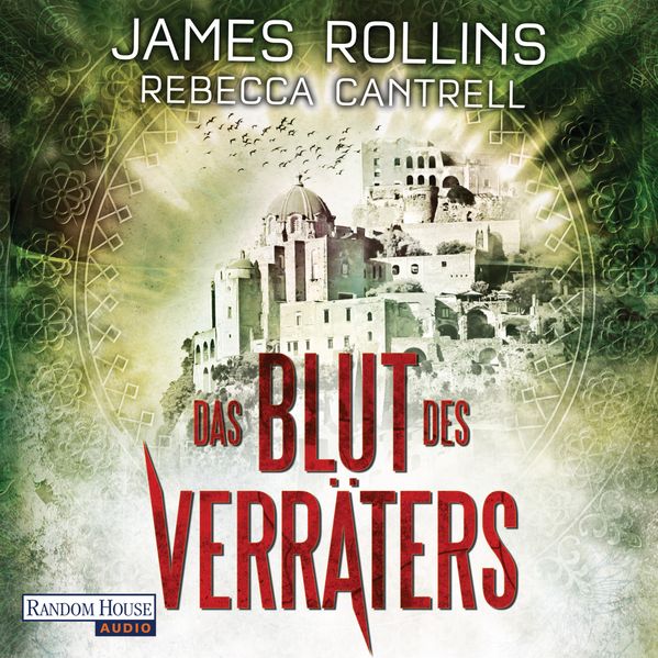James Rollins Rebecca Cantrell Rollins Das Blut des Verräters
