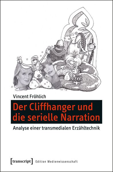 Vincent Fröhlich Fröhlich Der Cliffhanger und die serielle Narration