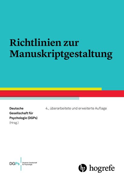  Deutsche Gesellschaft für Psychologie (DGPs) Richtlinien zur Manuskriptgestaltung