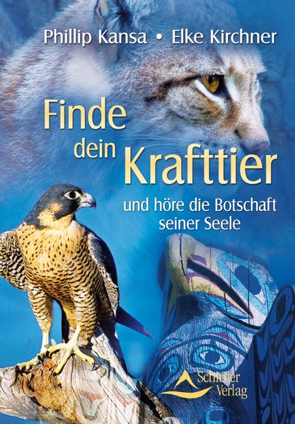 Philip Kansa Elke Kirchner Kansa Finde dein Krafttier
