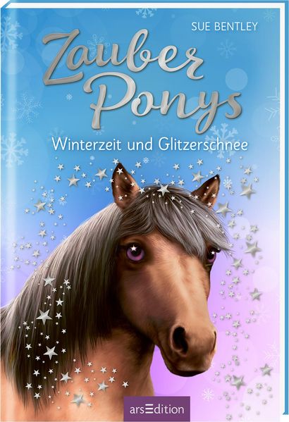 Sue Bentley Bentley Zauberponys – Winterzeit und Glitzerschnee