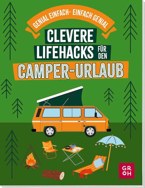 Katinka Holupirek Holupirek Clevere Lifehacks für den Camper-Urlaub