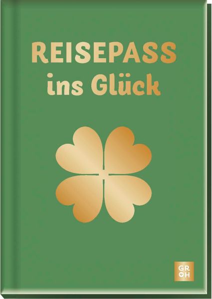  Groh Verlag Reisepass ins Glück