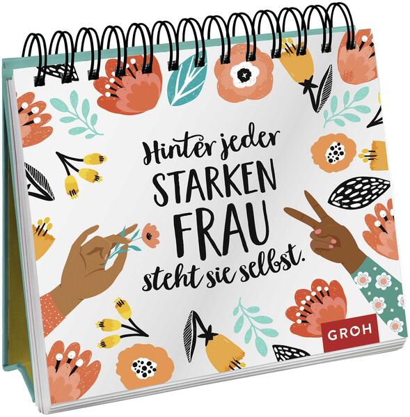  Groh Verlag Hinter jeder starken Frau steht sie selbst