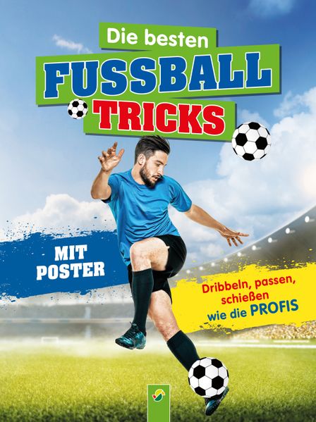 Sandra Noa Noa Die besten Fußballtricks I Fussball Buch für Kinder ab 7 Jahren