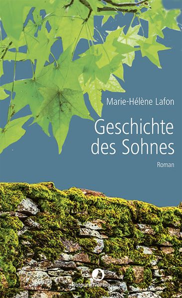 Marie-Hélène Lafon Lafon Geschichte des Sohnes