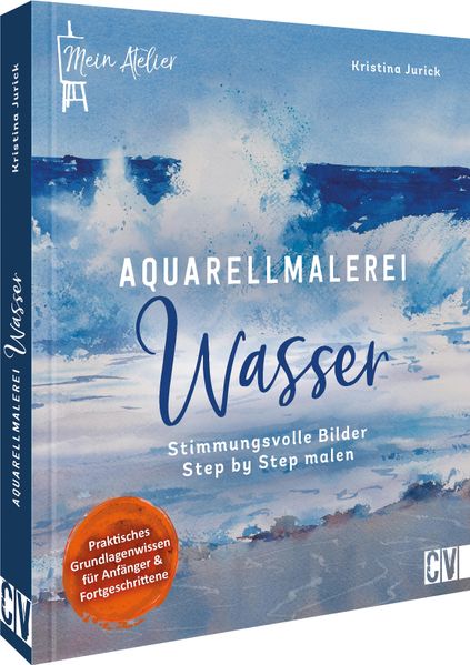 Kristina Jurick Jurick Mein Atelier Aquarellmalerei - Wasser