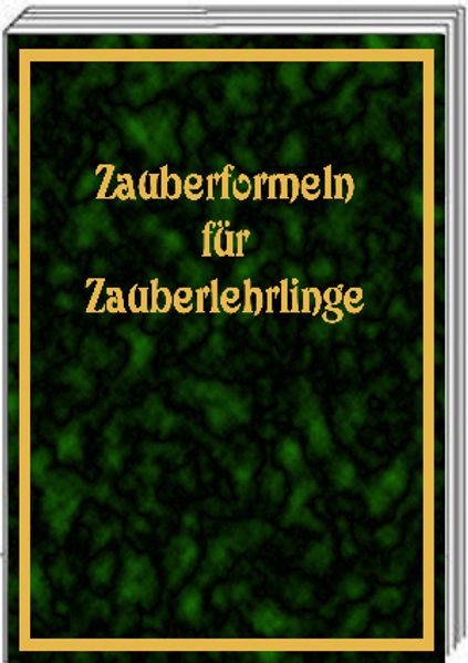 Sascha Wagner Silke Wagner Rainer Wagner Wagner Zauberformeln für Zauberlehrlinge
