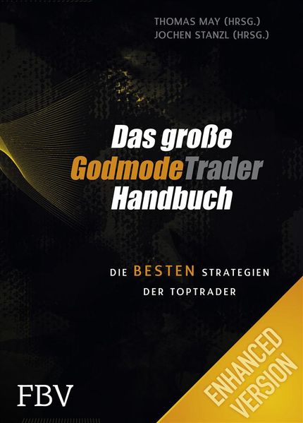 Jochen Stanzl May Das große GodmodeTrader-Handbuch