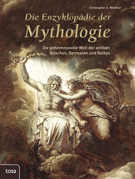 Christopher A. Weidner Weidner Die Enzyklopädie der Mythologie