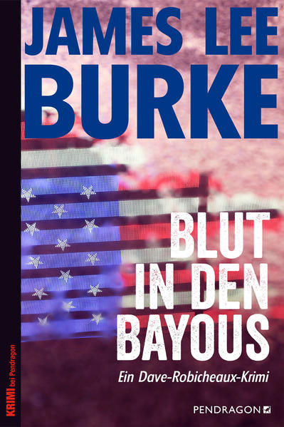 James Lee Burke Burke Blut in den Bayous
