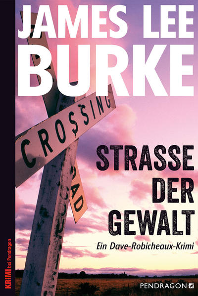 James Lee Burke Burke Straße der Gewalt