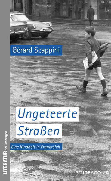 Gérard Scappini Scappini Ungeteerte Straßen