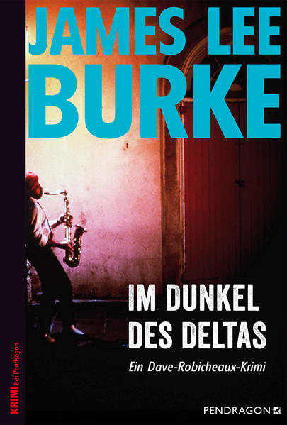 James Lee Burke Burke Im Dunkel des Deltas