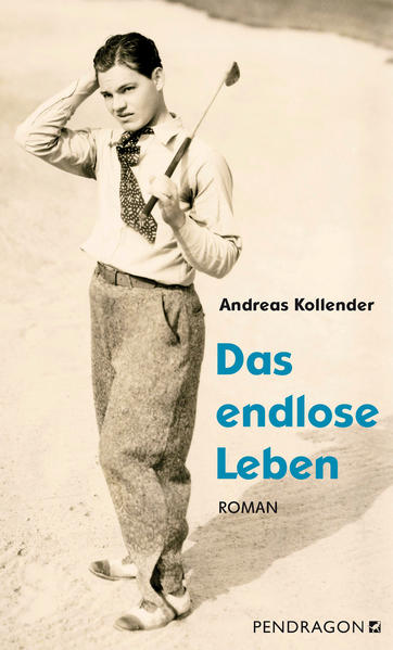 Andreas Kollender Kollender Das endlose Leben