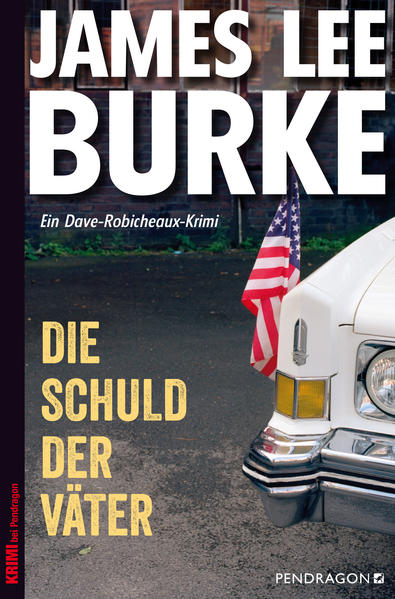 James Lee Burke Burke Die Schuld der Väter
