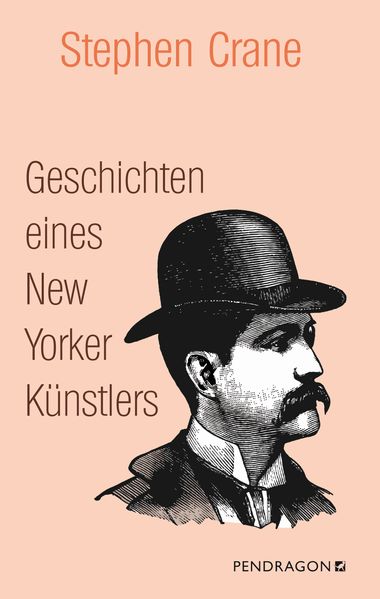 Stephen Crane Crane Geschichten eines New Yorker Künstlers
