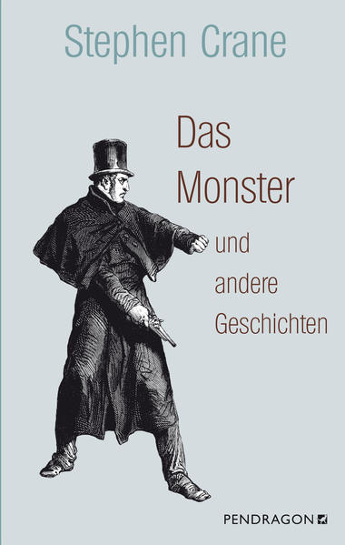 Stephen Crane Crane Das Monster und andere Geschichten