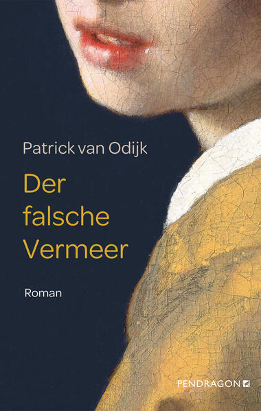 Patrick van Odijk Odijk Der falsche Vermeer