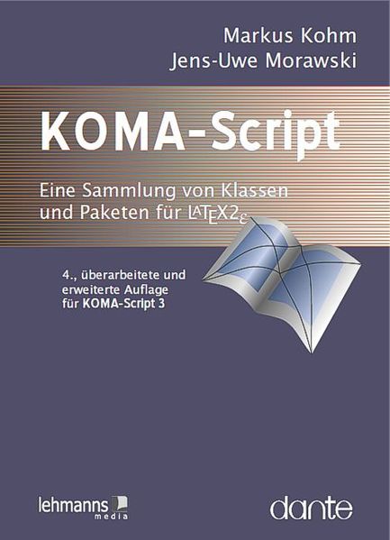 Markus Kohm Jens-Uwe Morawski Kohm KOMA-Script - Die Anleitung