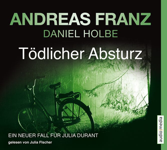 Andreas Franz Daniel Holbe Franz Tödlicher Absturz