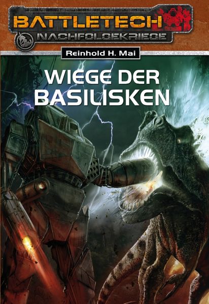 Reinhold H. Mai Mai BattleTech 19: Wiege der Basilisken