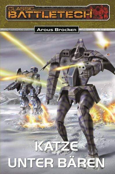 Arous Brocken Brocken BattleTech 11: Bear-Zyklus 1