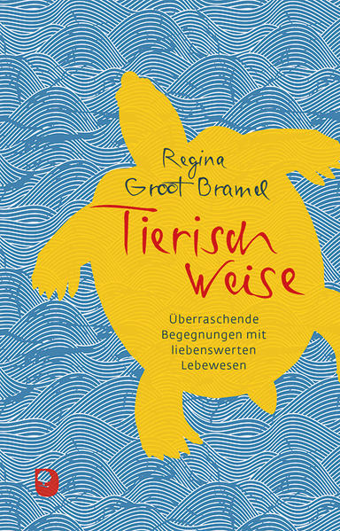 Regina Groot Bramel Groot Bramel Tierisch weise