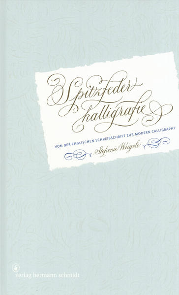 Stefanie Weigele Weigele Spitzfederkalligrafie
