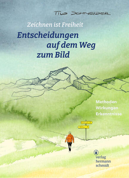 Tilo Schneider Schneider Entscheidungen auf dem Weg zum Bild