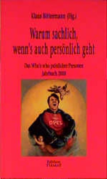 Wiglaf Droste Fritz Eckenga Gerhard Henschel Peter Schneider Mathias Wedel Droste Warum sachlich, wenn's auch persönlich geht