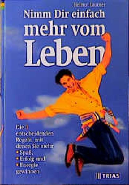 Helmut Lautner Lautner Nimm Dir einfach mehr vom Leben