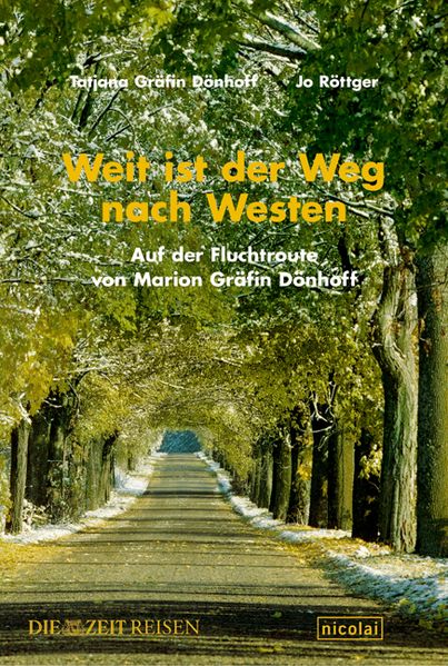 Tatjana Dönhoff Dönhoff Weit ist der Weg nach Westen