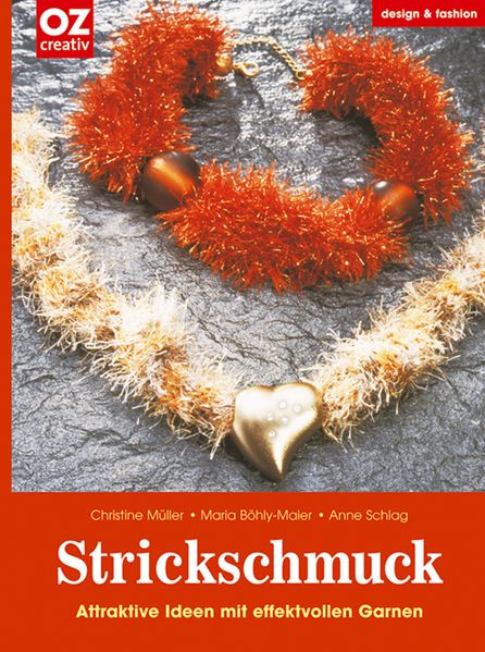 Christine Müller Maria Böhly-Maier Anne Schlag Müller Strickschmuck