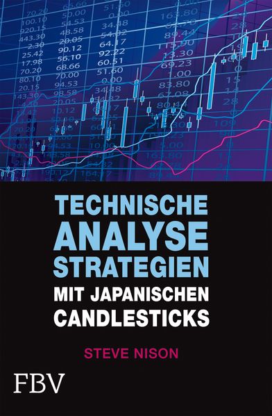 Steve Nison Nison Technische Analysestrategien mit japanischen Candlesticks