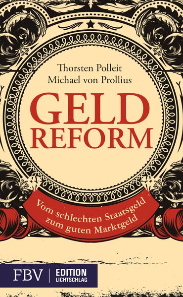 Thorsten Polleit Michael von Prollius Polleit Geldreform