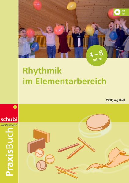 Wolfgang Flödl Flödl Rhythmik im Elementarbereich