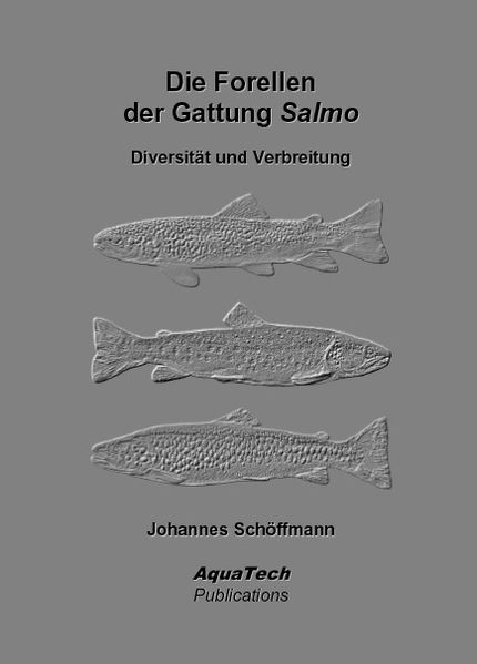 Johannes Schöffmann Schöffmann Die Forellen der Gattung Salmo