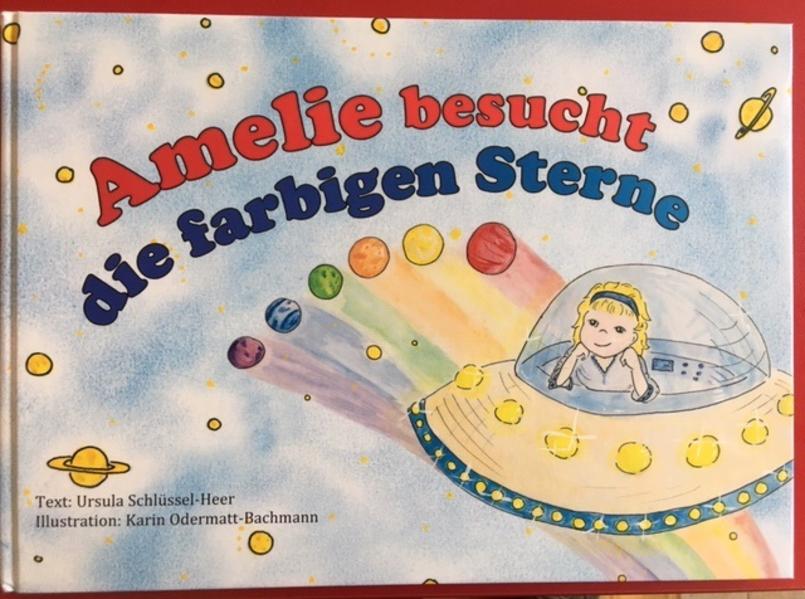 Ursula Schlüssel-Heer Schlüssel-Heer Amelie besucht die farbigen Sterne
