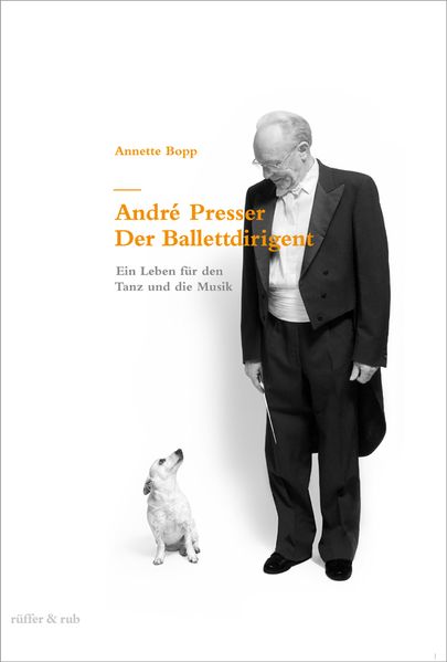 Annette Bopp Bopp André Presser – Der Ballettdirigent