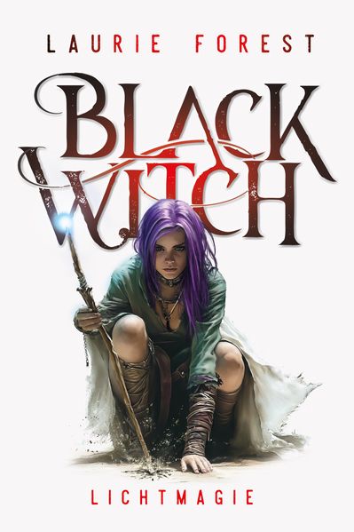 Laurie Forest Forest Black Witch - Lichtmagie